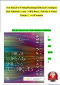 Test Bank For Clinical Nursing Skills and Techniques 11th Edition by Anne Griffin Perry&comma; Patricia A&period; Potter Chapter 1 - 43 Complete