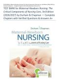 TEST BANK for Maternal-Newborn Nursing&colon; The Critical Components of Nursing Care&comma; 3rd Edition &lpar;2026&sol;2027&rpar; by Durham & Chapman &mdash; Complete Chapter Coverage&comma; NCLEX-Style Questions&comma; Verified Answers with Detailed Rationales A&plus;