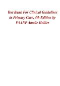 Test Bank &ndash; Clinical Guidelines in Primary Care&comma; 4th Edition by Hollier &lpar;All Chapters&rpar;