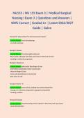 BUNDLE FOR NU 155 &sol; NU155 EXAM 1&comma;2&comma;3 & 4 &vert; MEDICAL-SURGICAL NURSING I EXAM &vert; 100&percnt; CORRECTLY ANSWERED & GRADED A&plus; &vert; LATEST 2026&sol;2027 GUIDE &vert; GALEN