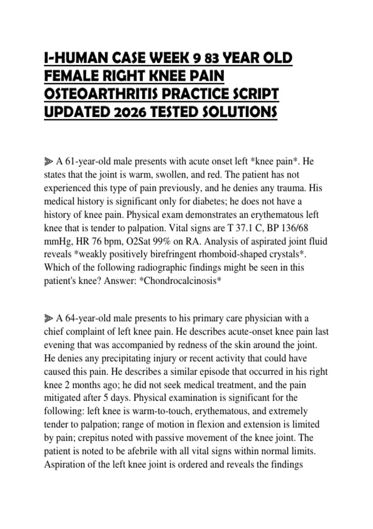 Right Thrower Script I-HUMAN CASE WEEK 9 83 YEAR OLD FEMALE RIGHT KNEE PAIN OSTEOARTHRITIS ...