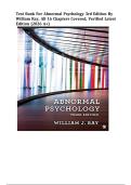 Test Bank for Abnormal Psychology 3rd Edition By William Ray&comma; All 16 Chapters Covered&comma; Verified Latest Edition