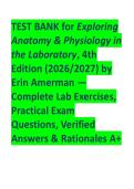 TEST BANK for Exploring Anatomy & Physiology in the Laboratory&comma; 4th Edition &lpar;2026&sol;2027&rpar; by Erin Amerman &mdash; Complete Lab Exercises&comma; Practical Exam Questions&comma; Verified Answers & Rationales A&plus;