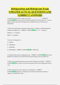 Refrigeration and Refrigerant Exam  UPDATED ACTUAL QUESTIONS AND  CORRECT ANSWERS