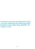 Test Bank - Maternal and Child Health Nursing&colon; Care of the Childbearing and Childrearing Family&comma; 8th Edition &lpar;Silbert-Flagg&comma; 2026&sol;2027&rpar; &vert; All Chapters