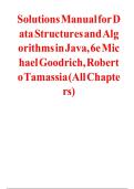 Solutions Manual for Data Structures and Algorithms in Java&comma; 6th Edition by Michael Goodrich & Roberto Tamassia &ndash; All Chapters Complete