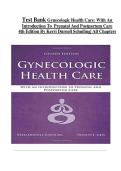 Test Bank Gynecologic Health Care&colon; With An Introduction To Prenatal And Postpartum Care 4th Edition By Kerri Durnell Schuiling&vert; All Chapters