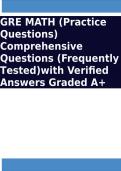 GRE MATH &lpar;Practice Questions&rpar; Comprehensive Questions &lpar;Frequently Tested&rpar;with Verified Answers Graded A&plus;