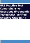 GRE Practice Test Comprehensive Questions &lpar;Frequently Tested&rpar;with Verified Answers Graded A&plus;