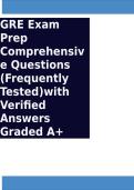GRE Exam Prep Comprehensive Questions &lpar;Frequently Tested&rpar;with Verified Answers Graded A&plus;&period;