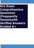Gre Exam Comprehensive Questions &lpar;Frequently Tested&rpar;with Verified Answers Graded A&plus;
