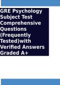 GRE Psychology Subject Test Comprehensive Questions &lpar;Frequently Tested&rpar;with Verified Answers Graded A&plus;