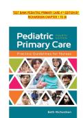 TEST BANK PEDIATRIC PRIMARY CARE 4TH EDITION BY RICHARDSON CHAPTER 1 TO 36