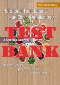 TEST BANK FOR NUTRITIONAL FOUNDATIONS AND CLINICAL APPLICATIONS 7TH EDITION BY GRODNER Test Bank Questions and Complete Solutions to all Chapters&period;