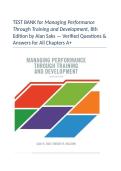 TEST BANK for Managing Performance Through Training and Development&comma; 8th Edition by Alan Saks &mdash; Verified Questions & Answers for All Chapters A&plus;