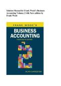 SOLUTION MANUAL for Frank Wood&rsquo;s Business Accounting&comma; Volume 2&comma; 14th Edition by Frank Wood &mdash; Verified Chapter-by-Chapter Solutions A&plus;