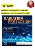 TEST BANK Radiation Protection in Medical Radiography 9th Edition by Sherer &vert; Chapters 1 - 14 &vert; Complete
