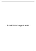 Samenvatting -  Familiaal vermogensrecht 
