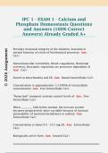 IPC 1 - EXAM 1 - Calcium and  Phosphate Homeostasis Questions  and Answers &lpar;100&percnt; Correct  Answers&rpar; Already Graded A&plus; 
