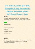Exam 4&colon; NU131 &sol; NU 131 &lpar;New 2026 &sol; 2027 Update&rpar; Nursing and Healthcare I &vert; Questions with Verified Answers &vert; 100&percnt; Correct &vert; Grade A &ndash; Galen&period;