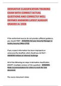 DERIVATIVE CLASSIFICATION TRAINING EXAM WITH CORRECT ACTUAL QUESTIONS AND CORRECTLY WELL DEFINED ANSWERS LATEST ALREADY GRADED A&plus; 2026