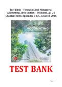 Test Bank - Financial and Managerial Accounting 20th Edition - Williams&comma; All 26 Chapters with Appendix B & C&comma; Covered