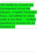 TEST BANK for Growth and Development Across the Lifespan&colon; A Health Promotion Focus&comma; 2nd Edition by Gloria Leifer & Eve Fleck &mdash; Verified Questions & Answers for All Chapters A&plus;