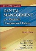 Dental Management of the Medically Compromised Patient&comma; 8th Edition &ndash; Comprehensive Test Bank with Multiple-Choice Questions and Answers