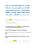 SCCJA Pre Academy Block 4-Basic  Collision Reporting&comma; Uniform Traffic  Ticket&comma; Basic Collision Investigation&comma;  Vehicle Tactics&comma; Mind Armor &vert; Exam  Questions with Correct Answers SCCJA Pre Academy Block 4-Basic  Collision Reporting&comma; Uniform Traffic  Ticket