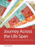 Test Bank For Journey Across the Life Span&colon; Human Development and Health Promotion 6th Edition ISBN 978-0803694637 by  Elaine U Polan &lpar;Author&rpar;&comma; Daphne R Taylor &lpar;Author&rpar; &vert;&vert;All Chapters are COVERED &vert;&vert;