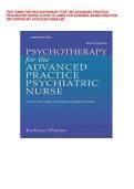 TEST BANK FOR PSYCHOTHERAPY FOR THE ADVANCED PRACTICE  PSYCHIATRIC NURSE A HOW-TO GUIDE FOR EVIDENCE-BASED PRACTICE  3RD EDITION BY KATHLEEN WHEELER 