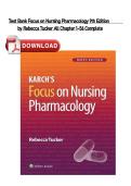Test Bank For Karch&rsquo;s Focus on Nursing Pharmacology Ninth&comma;Edition by Rebecca Tucker All Chapters 1-56 Complete&period;
