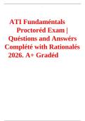 ATI Fundamentals Proctored Exam 2026 Study Guide &mdash; Practice Questions & Detailed Rationales for Nursing Fundamentals Review A&plus; Prep Resource
