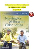 Test Bank for Nursing for Wellness in Older Adults &lpar;9th Edition&rpar; &ndash; Carol A&period; Miller &ndash; Chapters 1&ndash;29 Complete Exam Material