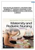 Maternity and Pediatric Nursing &ndash; 3rd Edition &lpar;Susan Ricci&comma; Theresa Kyle&comma; Susan Carman&rpar; &ndash; Complete Test Bank for Chapters 1&ndash;51
