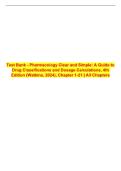Test Bank for Pharmacology Clear and Simple&colon; A Guide to Drug Classifications and Dosage Calculations&comma; 4th Edition &vert; Verified Q&A &vert; GRADED A&plus;