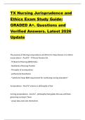 TX Nursing Jurisprudence and  Ethics Exam Study Guide&colon;  GRADED A&plus;&period; Questions and  Verified Answers&period; Latest 2026  Update 