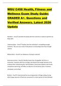 WGU C458 Health&comma; Fitness and  Wellness Exam Study Guide&colon;  GRADED A&plus;&period; Questions and  Verified Answers&period; Latest 2026  Update 