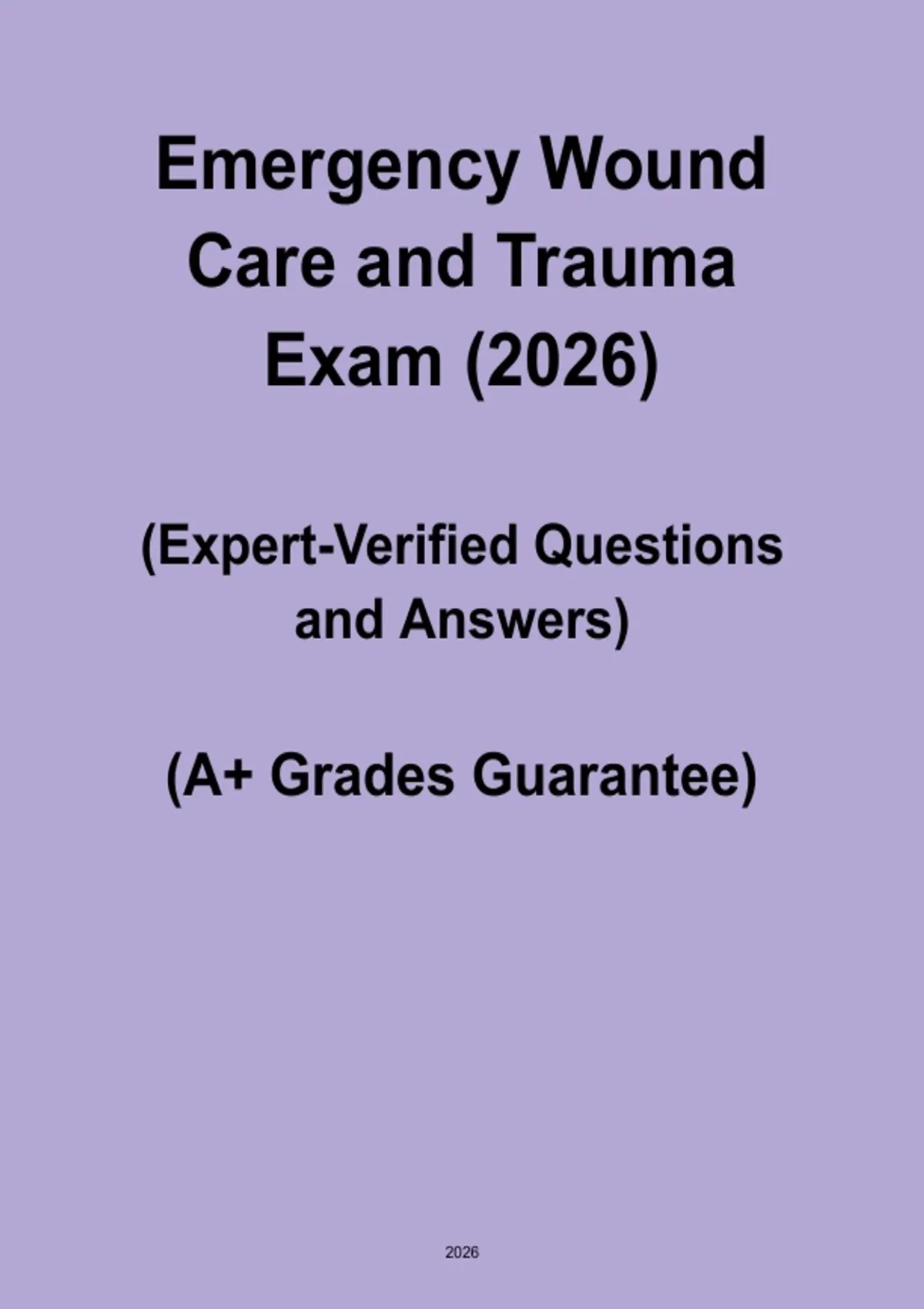 Emergency Wound Care and Trauma Exam Study Guide 2026 | First Aid ...