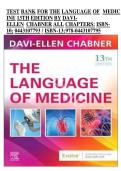 Test Bank Complete&lowbar; The Language Of Medicine 13th Edition&comma; &lpar;2023&rpar; By Davi-Ellen Chabner &lpar;Author&rpar; All Chapter 1-22&vert; Latest Version With Detailed And Verified Answers&vert; Grade A&plus;