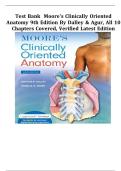 Moore's Clinically Oriented Anatomy 9th Edition TEST BANK By Dalley & Agur&comma; All 10 Chapters Covered&comma; Verified Latest Edition