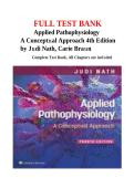 Test Bank for Applied Pathophysiology&colon; A Conceptual Approach 4th Edition by Judi Nath & Carie Braun &vert; Complete