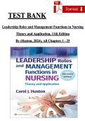 TEST BANK Leadership Roles and Management Functions in Nursing Theory and Application&comma; 11th Edition By &lpar;Huston&comma; 2024&rpar;&comma; All Chapters 1 - 25