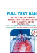 Test Bank for Egan's Fundamentals of Respiratory Care 13th Edition by James K&period; Stoller&comma; Albert J&period; Heuer&comma; David L&period; Vines&comma; Robert L&period; Chatburn&vert;9780323931991&vert;All Chapters 1-58&vert;LATEST