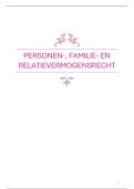 Samenvatting Personen-&comma; Familie- en Relatievermogensrecht