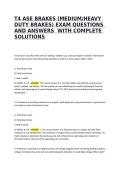 T4 ASE BRAKES &lpar;MEDIUM&sol;HEAVY DUTY BRAKES&rpar; EXAM QUESTIONS AND ANSWERS  WITH COMPLETE SOLUTIONS