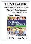 Pediatric Nursing Care &ndash; Concept-Based Approach &lpar;1st Edition&comma; Luanne Linnard Palmer&rpar; Complete Test Bank for Chapters 1&ndash;30