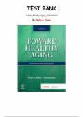 Toward Healthy Aging&colon; Human Needs and Nursing Response &ndash; 11th Edition by Theris A&period; Touhy & Kathleen F&period; Jett &vert; Complete Test Bank for Chapters 1&ndash;35