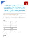 WGU D101 Cost and Managerial Accounting ACTUAL EXAM QUESTIONS AND ANSWERS 2026&sol;2027 &vert; Objective Assessment OA Simulation VERSION 2 &vert; Non-Overlapping Practice Exam &vert; Pass Guaranteed - A&plus; Graded