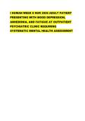 I HUMAN WEEK 8 NUR 2026 ADULT PATIENT  PRESENTING WITH MOOD DEPRESSION&comma;  ANHEDONIA&comma; AND FATIGUE AT OUTPATIENT  PSYCHIATRIC CLINIC REQUIRING  SYSTEMATIC MENTAL HEALTH ASSESSMENT  